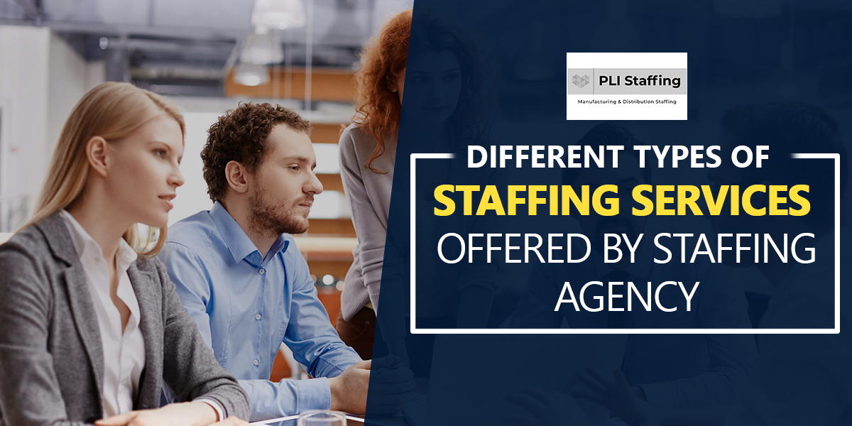 Different Types Of Staffing Services Offered By Staffing Agency