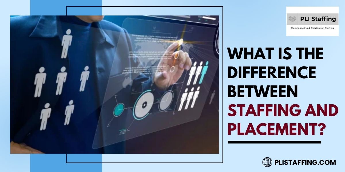 What is The Difference Between Staffing and Placement?